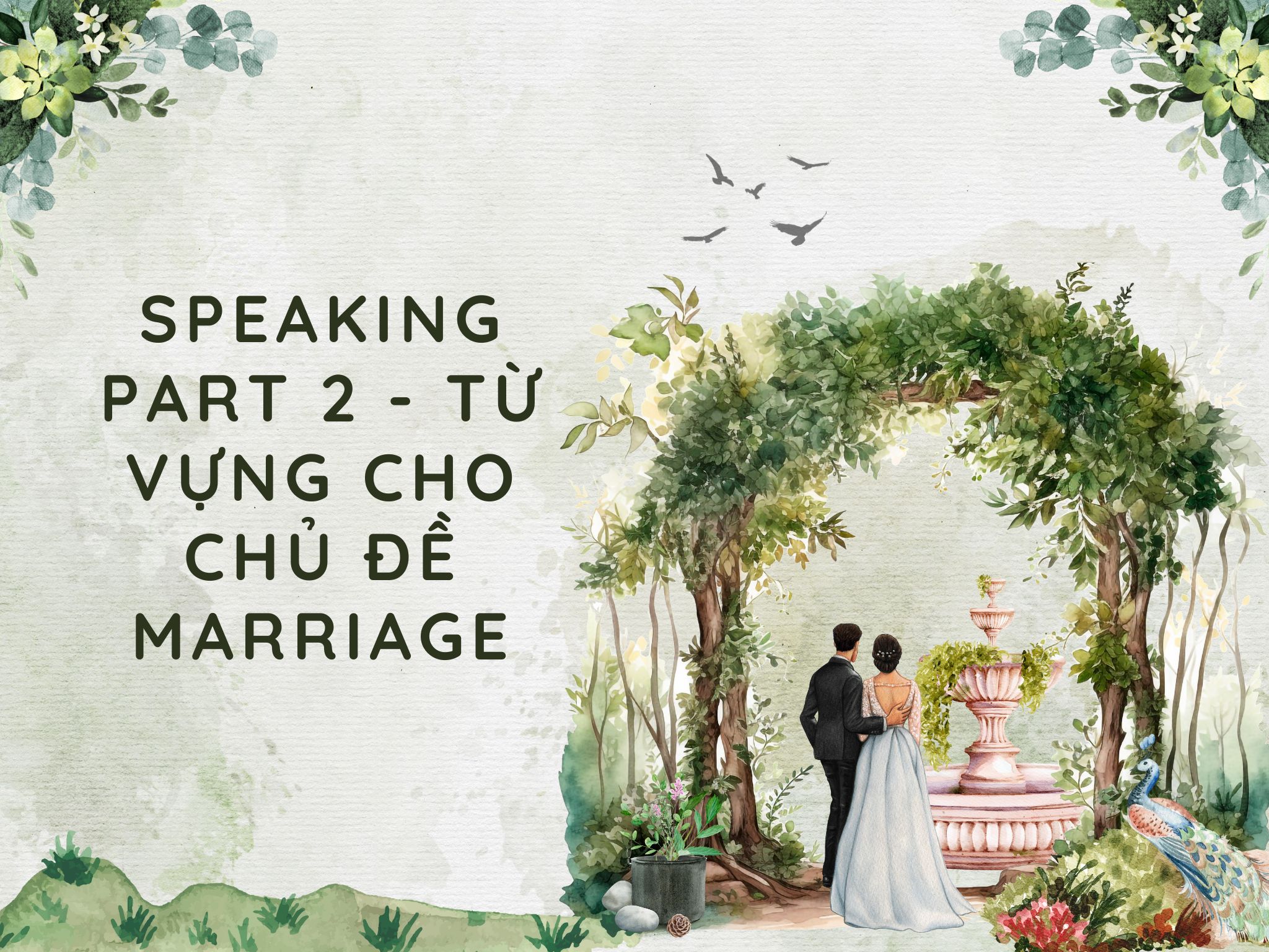 SPEAKING PART 2 - TỪ VỰNG CHO CHỦ ĐỀ MARRIAGE